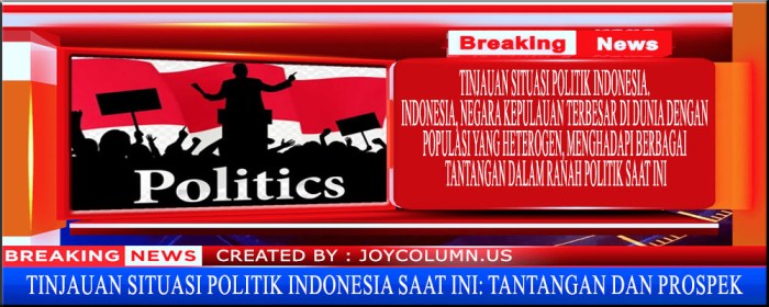 Update Situasi Politik Nasional Terbaru